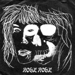 Rose Rose : From Born Till Die...